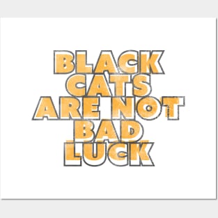 Black Cats are Not Bad Luck Posters and Art